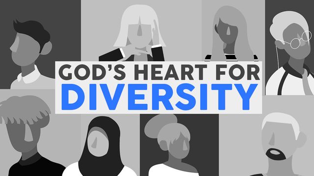 Your Kingdom Come: God’s Heart for Diversity