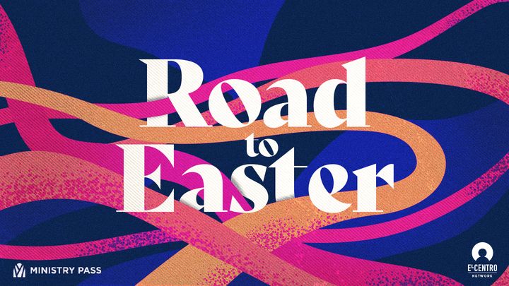 Road to Easter