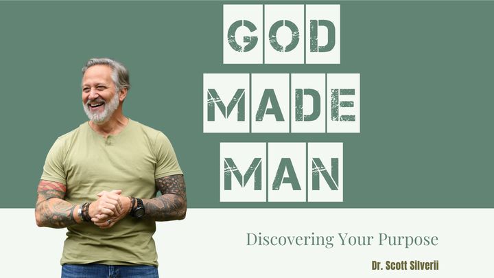 God Made Man: Discovering Your Purpose