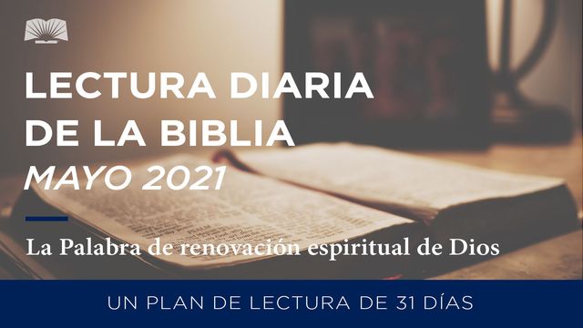 Lectura Diaria De La Biblia De Mayo 2021: La Palabra De Renovación ...