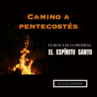Camino a Pentecostés