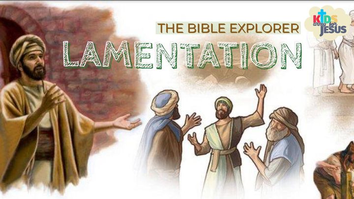 Bible Explorer for the Young (Lamentations)