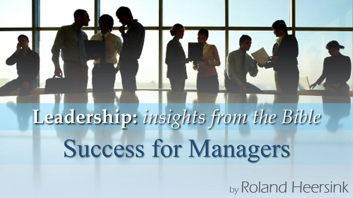 Leadership: God’s Plan of Success for Managers