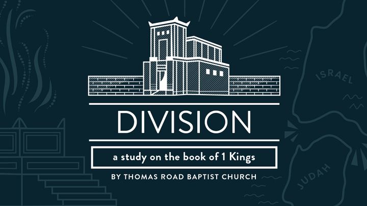 Division: A Study in 1 Kings