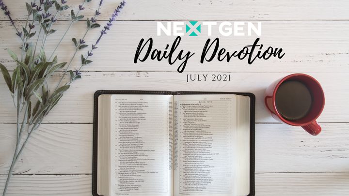 July Nextgen Daily Devotion