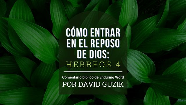 Cómo Entrar En El Reposo De Dios: Hebreos 4 | Planes Devocionales ...