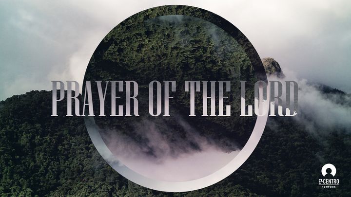 [Great Verses] Prayer of the Lord