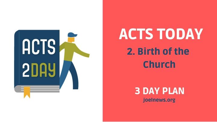 Acts Today: Birth of the Church