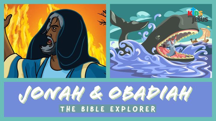 Bible Explorer for the Young (Jonah & Obadiah)
