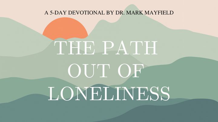 The Path Out of Loneliness