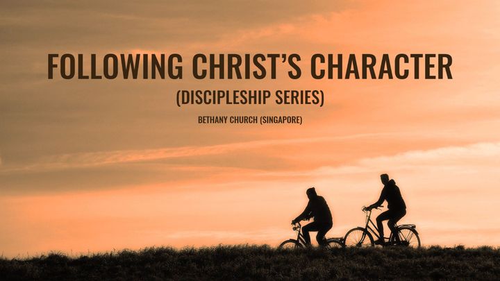 Following Christ's Character