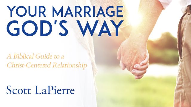 Your Marriage God's Way