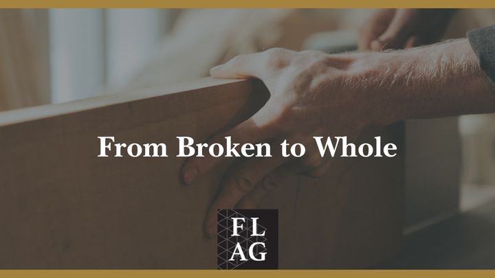From Broken to Whole
