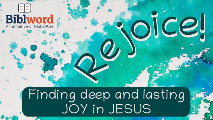 Finding Deep and Lasting Joy in Jesus