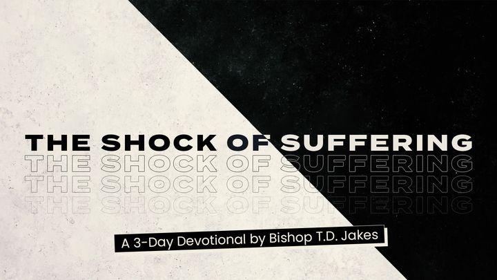 The Shock of Suffering