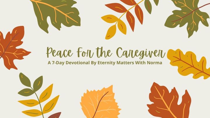 Peace for the Caregiver