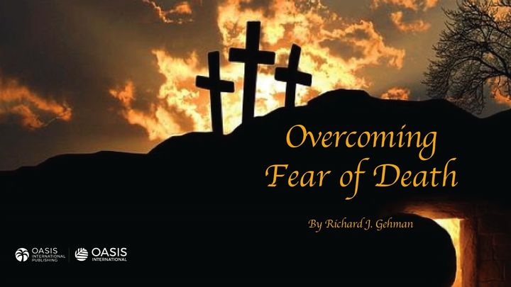 Overcoming Fear of Death