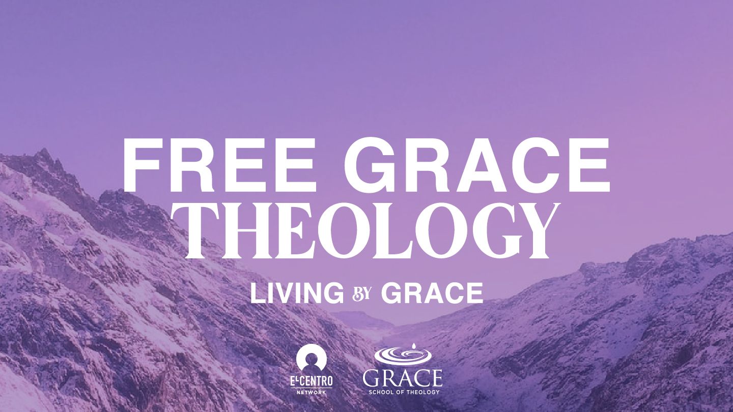 Free Grace Theology Devotional Reading Plan Youversion Bible