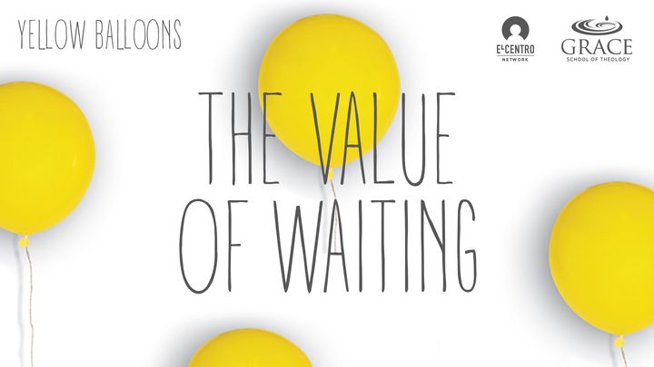 The Value of Waiting