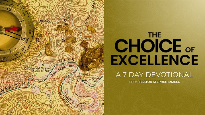 The Choice of Excellence