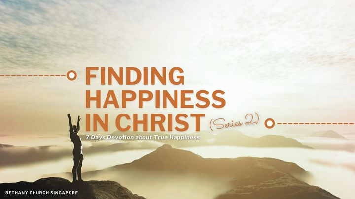 Finding Happiness in Christ (Series 2)