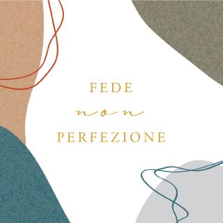 Fede, Non Perfezione - Studio Indicato per Donne