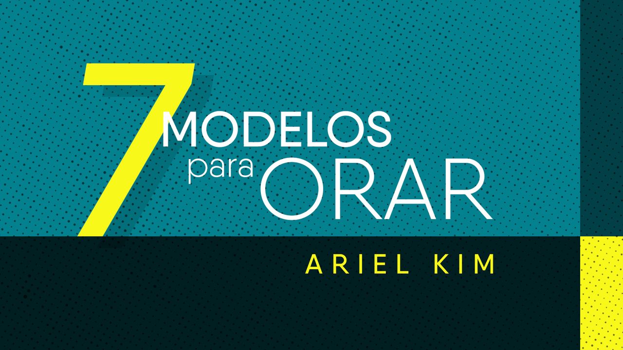 Orar Editable 7 Modelos Para Orar - Día 1 de 7 - Biblia App