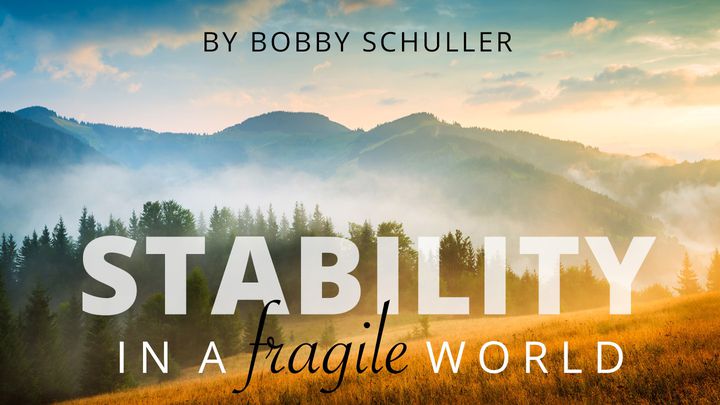 Stability In A Fragile World: Achieving Peace Through Faith In Christ
