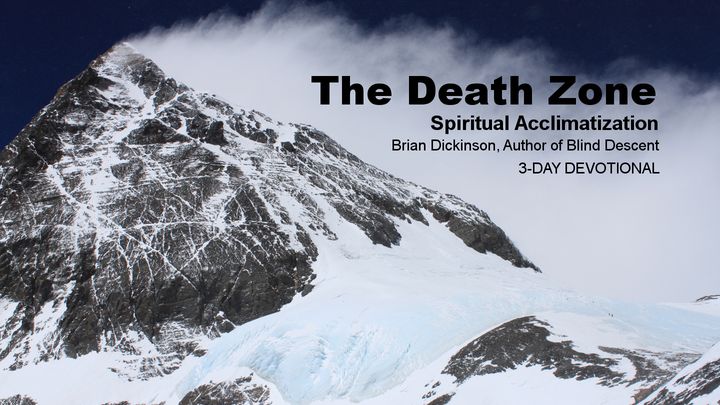 The Death Zone – Spiritual Acclimatization