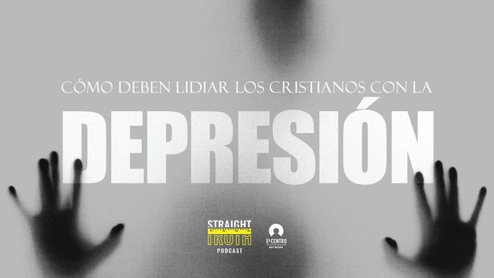 Cómo deben lidiar los cristianos con la depresión