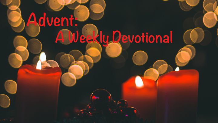Advent: A Weekly Devotional