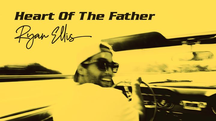 Heart of the Father: A Devotional From Ryan Ellis