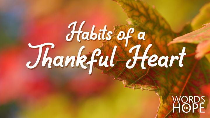 Habits of a Thankful Heart