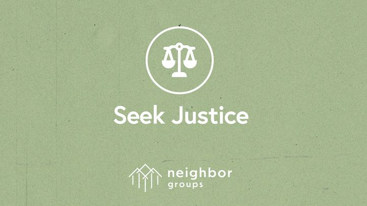 Neighbor: Seek Justice