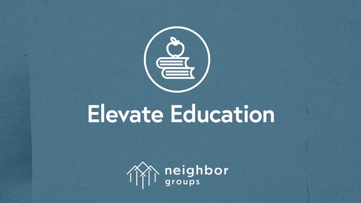 Neighbor: Elevate Education