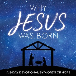 Mengapa Yesus Dilahirkan