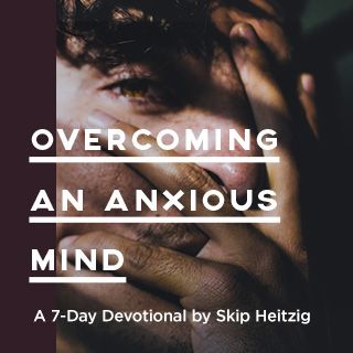 Overcoming an Anxious Mind