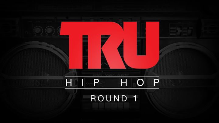 Tru Hip Hop: Round 1