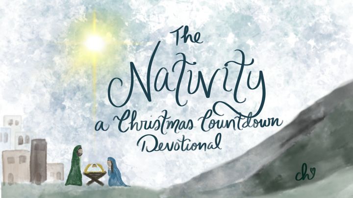 The Nativity: A Christmas Countdown Devotional