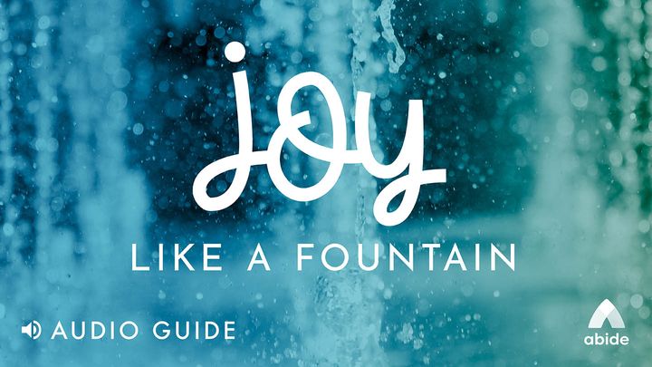Joy Like a Fountain