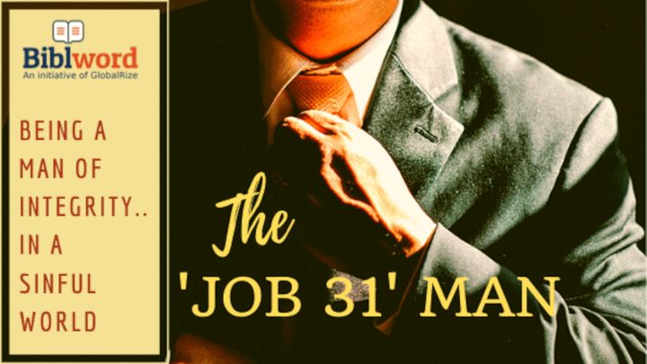 The 'Job 31' Man: Being a Man of Integrity in a Sinful World