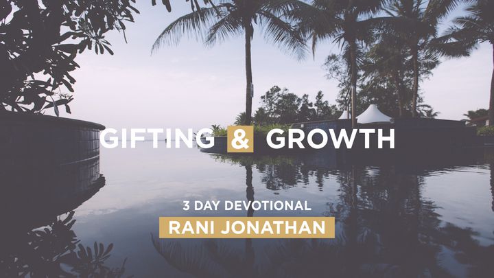 Gifting & Growth