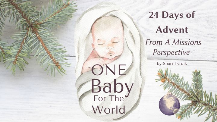 One Baby for the World: 24 Days of Advent From a Missions Perspective