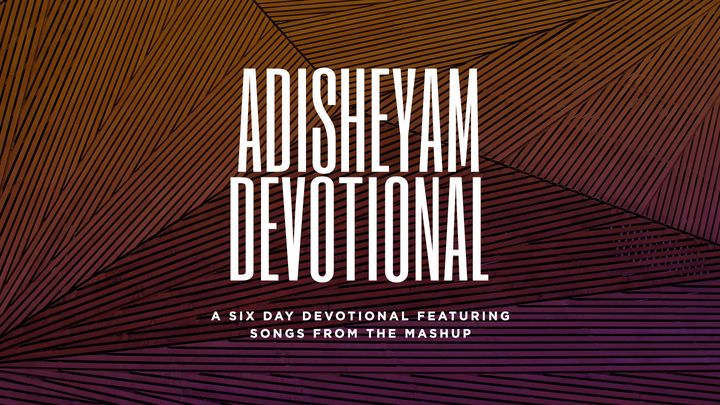 Adisheyam Devotional