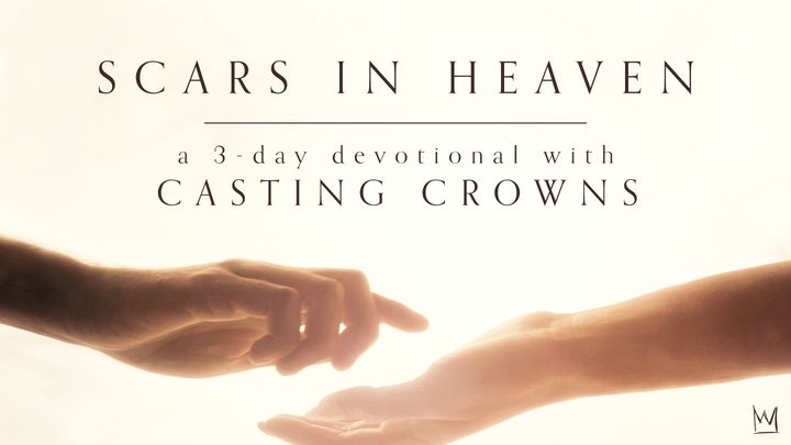 Scars in Heaven: A 3-Day Devotional With Casting Crowns