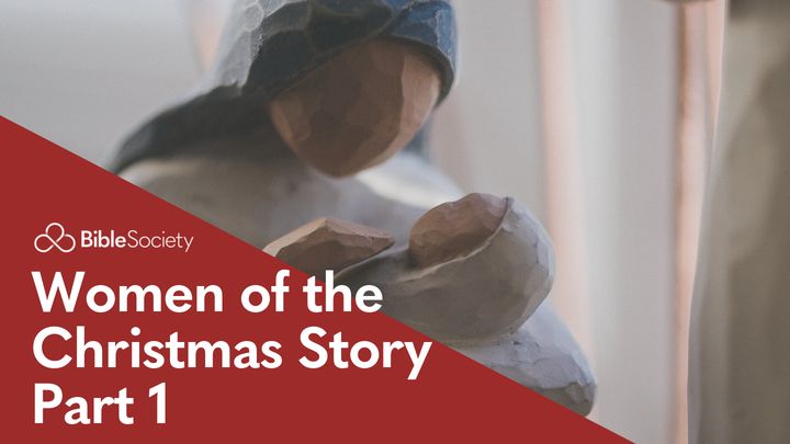 Moments for Mums: Women of the Christmas Story - Part 1