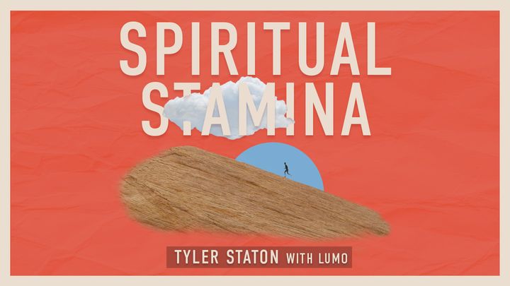 Spiritual Stamina
