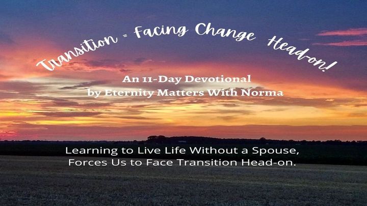 Transition = Facing Change Head-On!