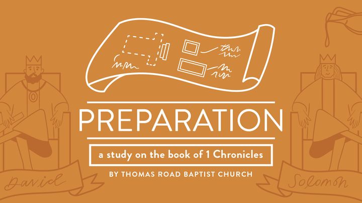 Preparation: A Study in 1 Chronicles