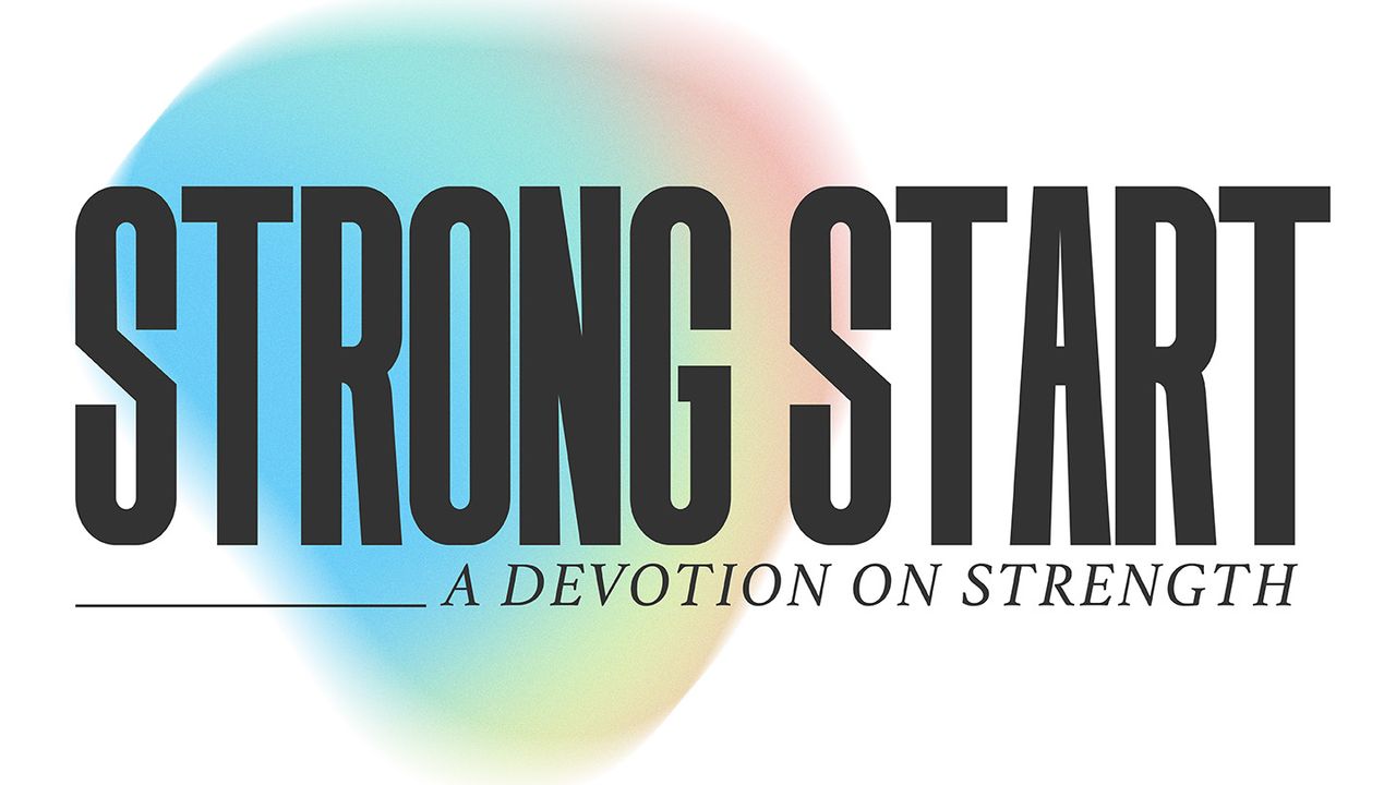 strong-start-a-devotion-on-strength